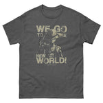 Camiseta - Go to the new world!